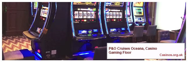 P&O Cruises Oceana, Casino Gaming Floor