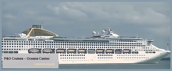 P&O Cruises Oceana, Casino Outdoor View